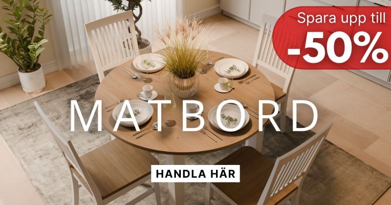 Matbord i alla storlekar - Spara upp till 50%